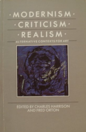 Stock image for Modernism, Criticism, Realism for sale by Open Books