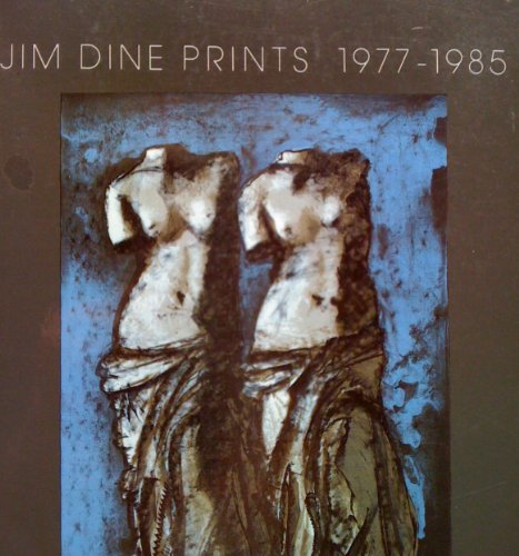 Imagen de archivo de Jim Dine Prints, 1977-1985 (Icon Editions) a la venta por HPB-Diamond