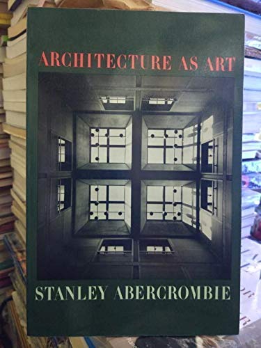 Stock image for Architecture As Art: An Esthetic Analysis (Icon editions) for sale by BookHolders