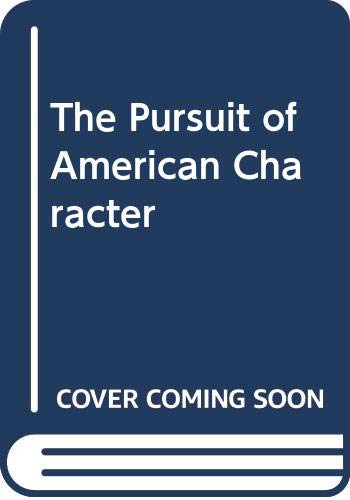 Stock image for The Pursuit of American Character (Icon Editions) for sale by HPB-Red