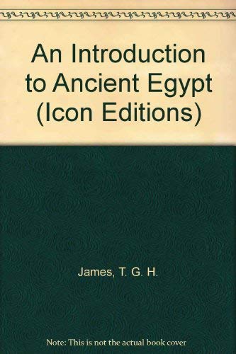 Imagen de archivo de An Introduction to Ancient Egypt (Icon Editions) a la venta por Redux Books