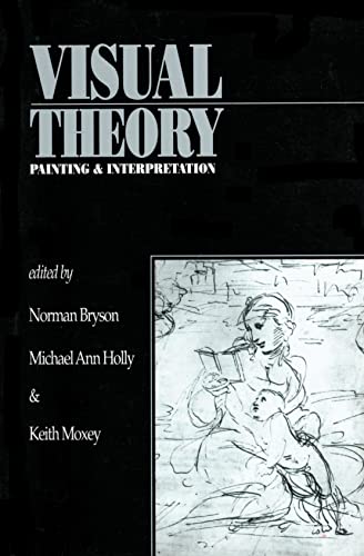 Beispielbild fr Visual Theory : Method and Intrepretation in Art History and the Visual Arts zum Verkauf von Better World Books