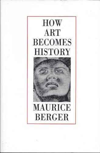Imagen de archivo de How Art Becomes History a la venta por Midtown Scholar Bookstore