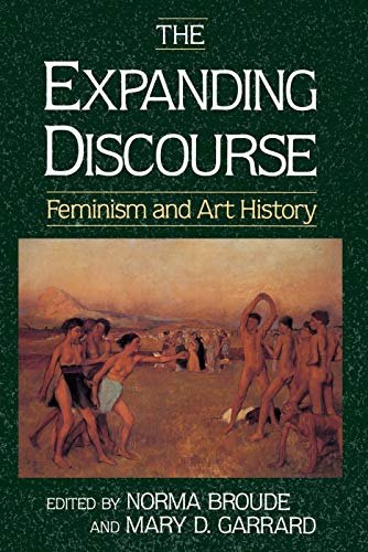 Beispielbild fr The Expanding Discourse : Feminism and Art History zum Verkauf von Better World Books