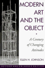 Modern Art And The Object: A Century Of Changing Attitudes, Revised And Enlarged Edition