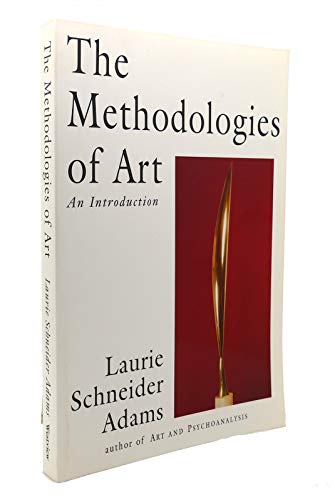 9780064302319: The Methodologies Of Art: An Introduction