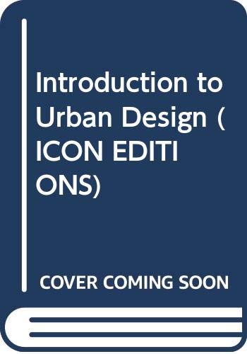 9780064303767: An Introduction to Urban Design (Icon Editions)