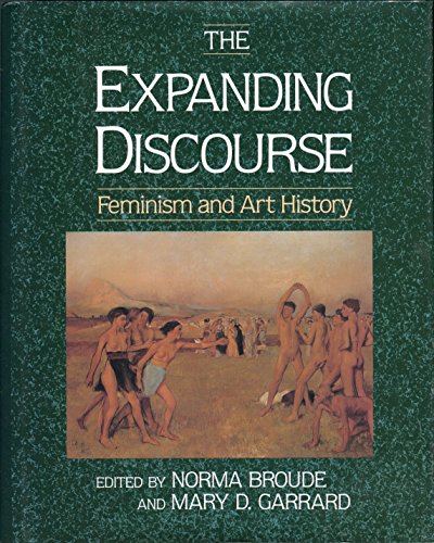 Beispielbild fr The Expanding Discourse : Feminism and Art History zum Verkauf von Better World Books