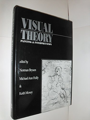 Stock image for Visual Theory: Painting and Interpretation for sale by ThriftBooks-Dallas