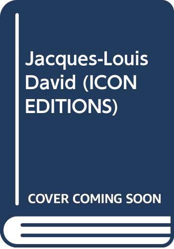 Beispielbild fr Jacques-Louis David (ICON EDITIONS) zum Verkauf von Wonder Book