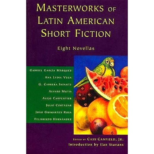 Beispielbild fr Masterworks Of Latin American Short Fiction: Eight Novellas Cass Canfield and Ilan Stavans zum Verkauf von Vintage Book Shoppe