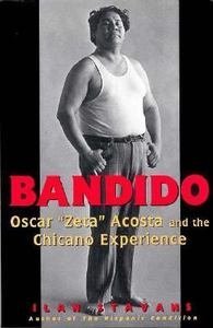 9780064309851: Bandido: Oscar "Zeta" Acosta and the Chicano Experience