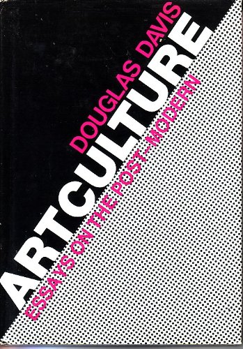 Beispielbild fr Artculture : Essays on the Post-Modern zum Verkauf von Better World Books