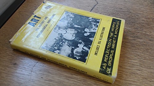 Imagen de archivo de Art and Act: On Causes In History - Manet, Gropius, Mondrian; Art Its History and Psychological Significance: As Reflected In the Works Of Gropius, Manet & Mondrian (The Critique Lectures) a la venta por gearbooks