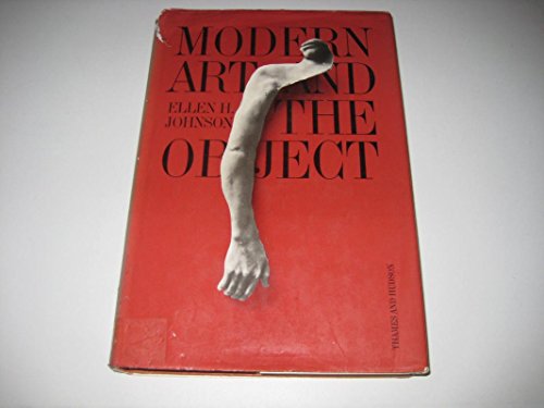 9780064334259: Modern art and the object: A century of changing attitudes (Icon editions)