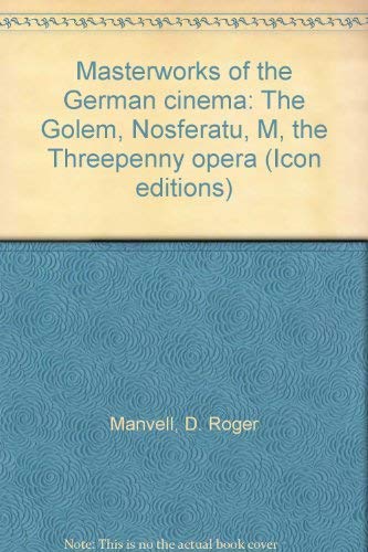 Stock image for Masterworks of the German Cinema: The Golem, Nosferatu, M, the Threepenny Opera for sale by Bingo Used Books