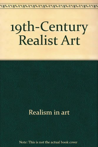 Beispielbild fr Nineteenth Century Realist Art zum Verkauf von Better World Books: West