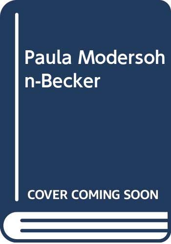 Beispielbild fr Paula Modersohn-Becker zum Verkauf von Half Price Books Inc.