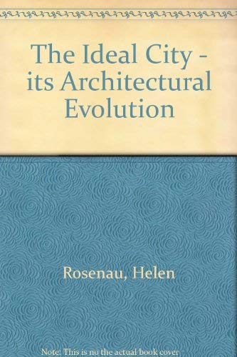 Immagine dell'editore per The Ideal City, Its Architectural Evolution venduto da Better World Books