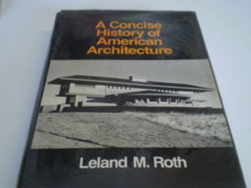 Stock image for A Concise History of American Architecture for sale by TotalitarianMedia