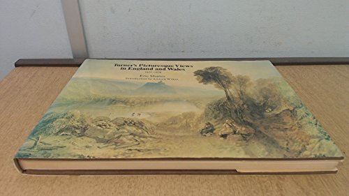 Stock image for Turner's Picturesque Views in England and Wales, 1825-1838 for sale by Better World Books