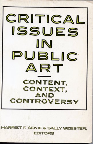 Stock image for Critical Issues In Public Art: Context, Content, And Controversy for sale by HPB-Ruby