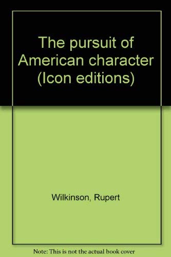 9780064388764: The Pursuit of American Character (Icon Editions)