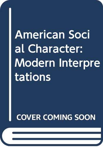 Stock image for American Social Character: Modern Interpretations for sale by ThriftBooks-Atlanta