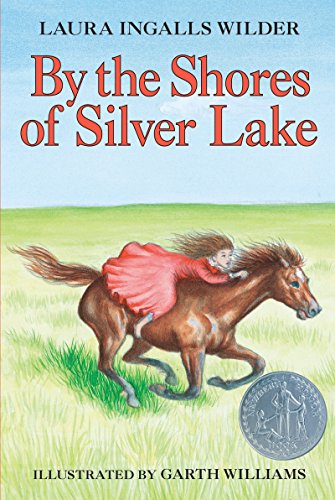 9780064400053: By the Shores of Silver Lake: A Newbery Honor Award Winner: 5 (Little House-the Laura Years, 5)