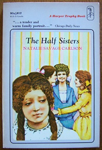The Half Sisters (9780064400176) by Carlson, Natalie Savage