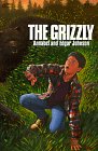 The Grizzly (9780064400367) by Johnson, Annabel; Johnson, Edgar; Riswold, Gilbert