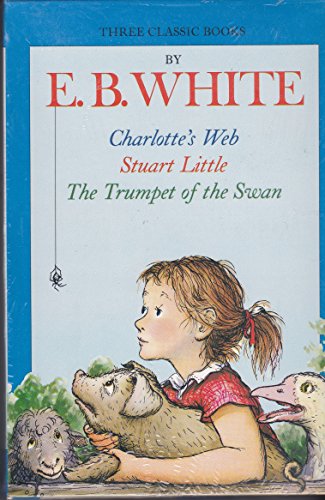 Imagen de archivo de Three Beloved Classics: Charlotte's Web/Stuart Little/The Trumpet of the Swan a la venta por HPB-Diamond