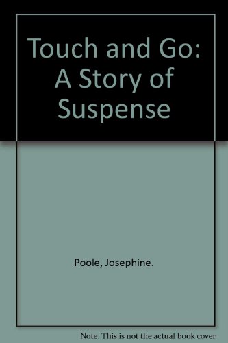 9780064400893: Title: Touch and Go A Story of Suspense