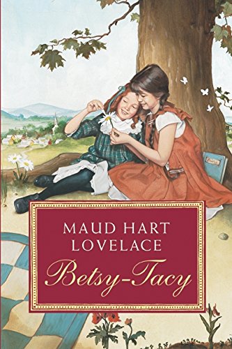 Stock image for Betsy-Tacy (Betsy-Tacy, 1) for sale by Your Online Bookstore
