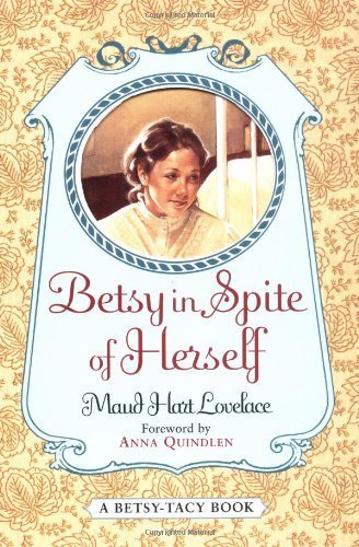 Beispielbild fr Betsy in Spite of Herself (Betsy-Tacy) zum Verkauf von HPB Inc.