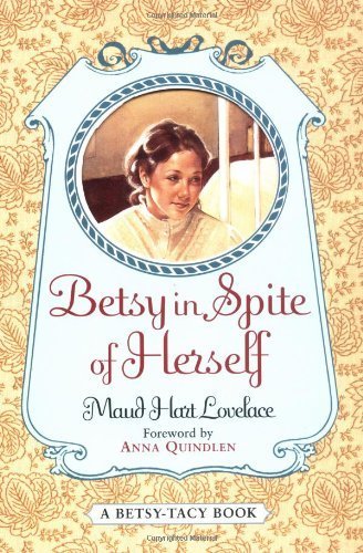 Imagen de archivo de Betsy in Spite of Herself a la venta por ThriftBooks-Dallas