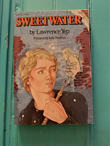 Sweetwater (9780064401357) by Yep, Laurence; Noonan, Julia