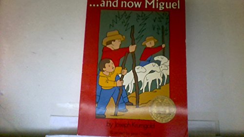 9780064401432: ...And Now Miguel: A Newbery Award Winner