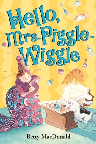 Stock image for Hello, Mrs. Piggle-Wiggle for sale by Once Upon A Time Books