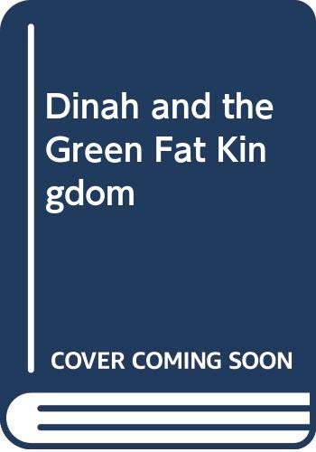 Stock image for Dinah and the Green Fat Kingdom for sale by Wonder Book