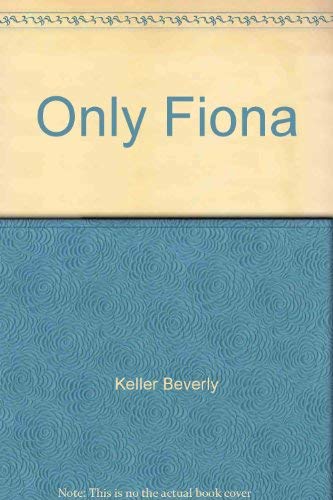 Beispielbild fr Only Fiona zum Verkauf von Better World Books