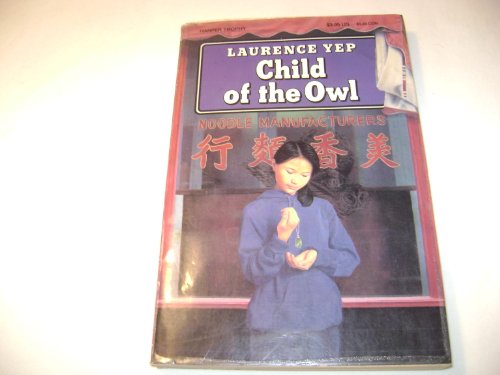 Stock image for Child of the Owl : Golden Mountain Chronicles: 1965 for sale by Better World Books: West