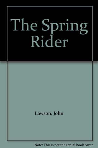 Stock image for The Spring Rider for sale by Better World Books