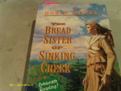 Beispielbild fr The Bread Sister of Sinking Creek zum Verkauf von Wonder Book