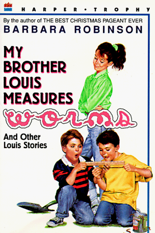 9780064403627: My Brother Louis Measures Worms and Other Louis Stories