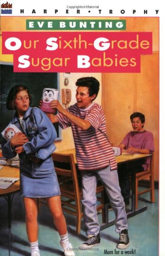 Stock image for Our Sixth-Grade Sugar Babies for sale by Gulf Coast Books