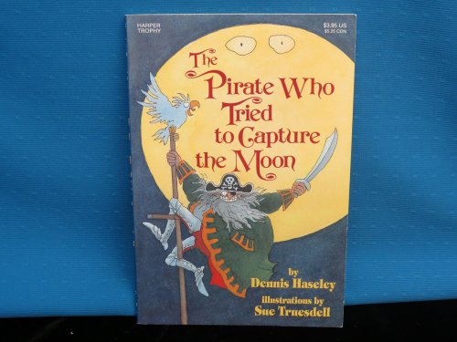 9780064404204: The Pirate Who Tried to Capture the Moon