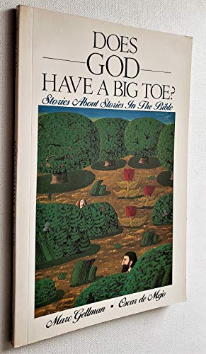 9780064404532: Does God Have a Big Toe?: Stories About Stories in the Bible
