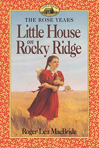 9780064404785: Little House on Rocky Ridge (Rose Years)