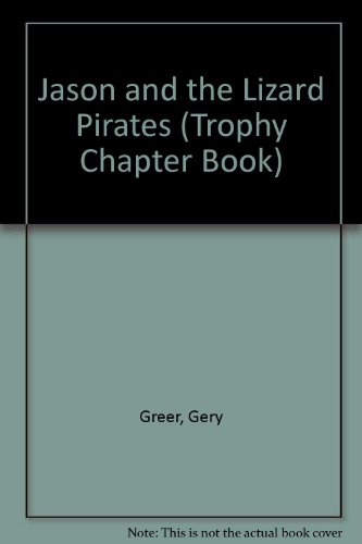 Beispielbild fr Jason and the Lizard Pirates (Trophy Chapter Book) zum Verkauf von HPB-Red
